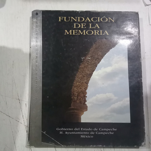 Campeche Fundación De La Memoria. Silvia Molina. 1993.