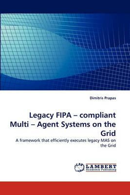 Libro Legacy Fipa - Compliant Multi - Agent Systems On Th...