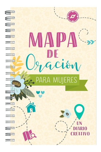 Mapa De Oracin Para Mujeres: Un Diario Creativo (edicin Espa