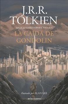 La Caida De Gondolin - Tolkien, J. R. R. (tolkien, John Rona