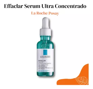 Sérum Ultra Concentrated Serum La Roche Posay Effaclar