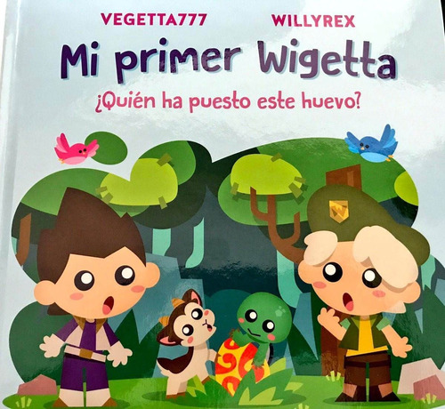 Mi Primer Wigetta , Vegetta777 Willyrex