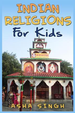 Libro Indian Religions For Kids - Asha Singh