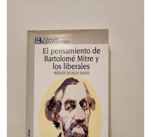 El Pensamiento De B.mitre Y Los Liberales R.j.de Titto (Usado)
