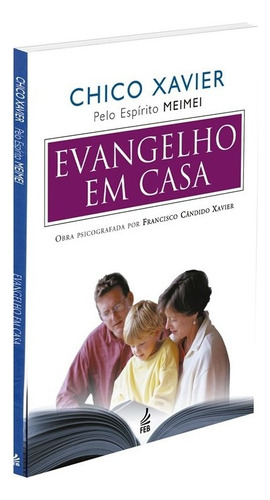 Evangelho em Casa (Novo Projeto): Não Aplica, de Médium: Francisco Cândido Xavier / Ditado por: Meimei. Não aplica, vol. Não Aplica. Editorial Feb, tapa mole, edición não aplica en português, 2014