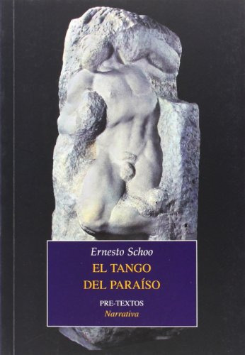 Tango Del Paraíso, Ernesto Schoo, Pre-textos