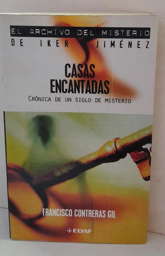 Casas Encantadas - Crónica De Un Siglo De Misterio - Edaf 