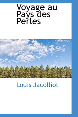 Libro Voyage Au Pays Des Perles - Jacolliot, Louis