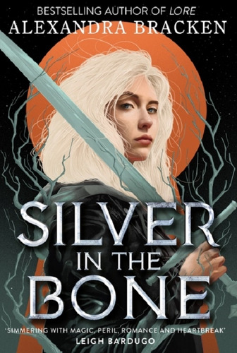 Silver In The Bone - Alexandra Bracken, De Bracken, Alexandra. Editorial Quercus, Tapa Blanda En Inglés