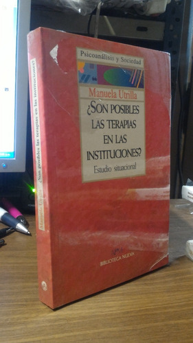 Son Posibles Las Terapias En Las Instituciones? - M Utrilla