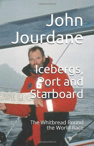 Libro: Icebergs, Port And Starboard: The Whitbread Round The