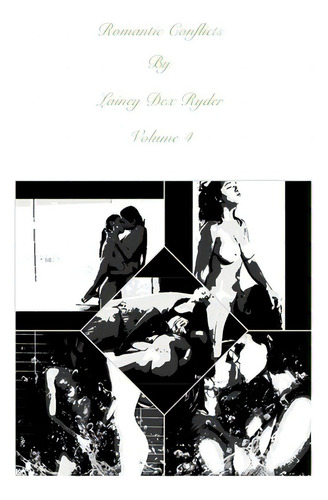Romantic Conflicts Volume 4, De Ryder, Lainey Dex. Editorial Blurb Inc, Tapa Blanda En Inglés