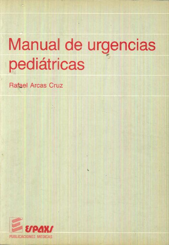 Libro Manual De Urgencias Pediatricas De Rafael Arcas Cruz