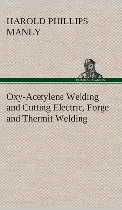 Libro Oxy-acetylene Welding And Cutting Electric, Forge A...