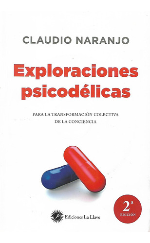 Libro Exploraciones Psicodelicas Con Cd Claudio Naranjo