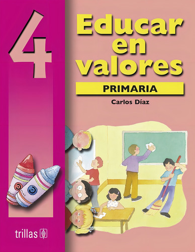 Educar En Valores 4 Primaria Trillas
