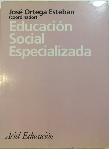 Libro Educacion Social Especializada Jose Ortega Esteban
