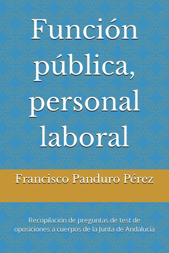 Libro: Función Pública, Personal Laboral: Recopilación De Pr