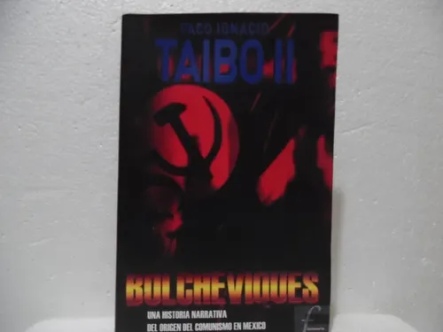 Bolcheviques / Paco Ignacio Taibo Ii / Ediciones B (Usado)