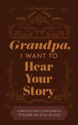 Libro Grandfather, I Want To Hear Your Story : A Grandfat...