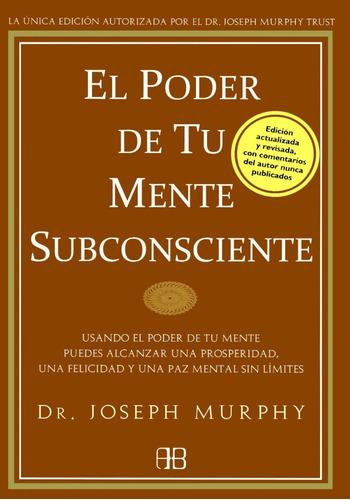 El Poder De Tu Mente Subconsciente  Joseph Murphy