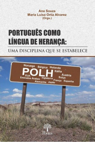 Português Como Língua De Herança, De Alvarez, Maria Luisa Ortiz / Souza, Ana. Editora Pontes Editores, Capa Mole Em Português