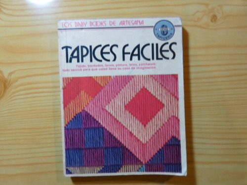 Tapices Faciles - Sara Tamayo De Gibelli