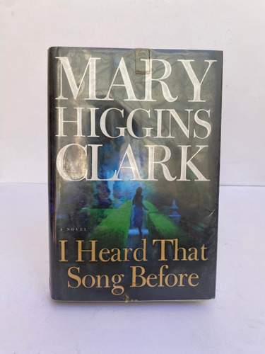 I Heard That Song Before. Mary Higgins Clark