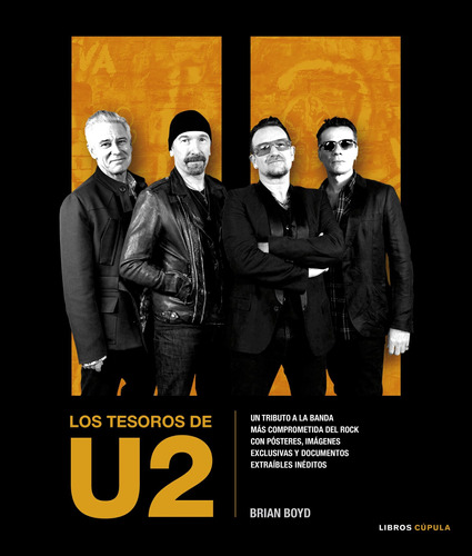 Los tesoros de U2, de Boyd, Brian. Serie De Música Editorial Cúpula México, tapa dura en español, 2015