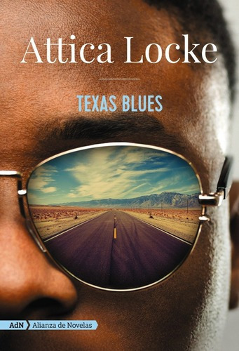 Texas Blues - Attica Locke, De Attica Locke. Editorial Alianza En Español