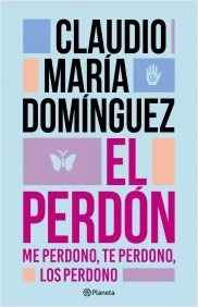 El Perdón - Claudio María Domínguez