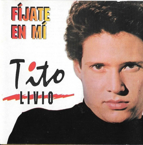 Cd Tito Livio - Fijate En Mi (1993) Rodven