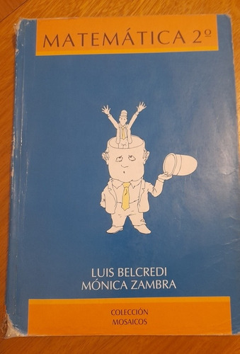 Libro De Matemática 2do Año Liceo.(8vo). Colección Mosaicos.