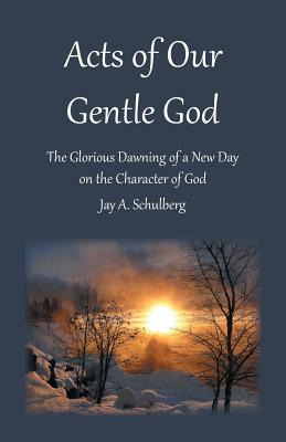 Libro Acts Of Our Gentle God: The Glorious Dawning Of A N...