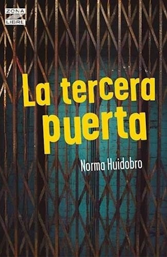 Tercera Puerta, La - Huidobro, Norma