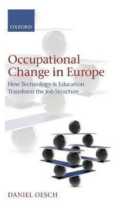 Libro Occupational Change In Europe - Daniel Oesch