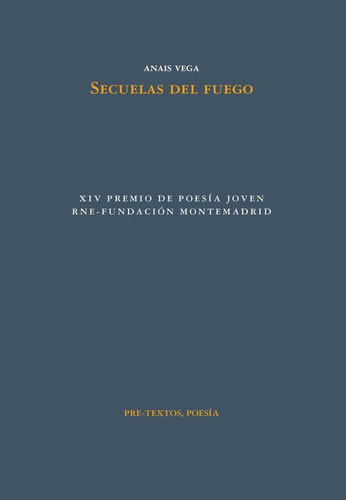 Secuelas del fuego, de VEGA,ANAIS. Editorial Pre-Textos, tapa blanda en español