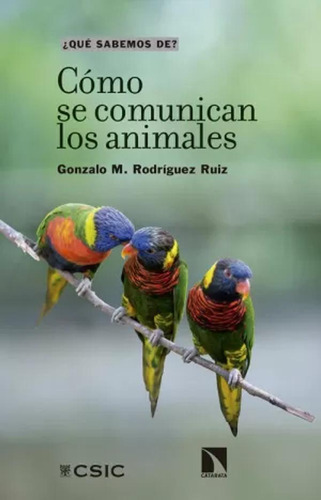 Cómo Se Comunican Los Animales - Rodríguez Ruiz  - *