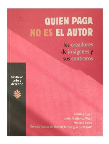 Quien Paga No Es El Autor , Cristina Busch Et Alt.