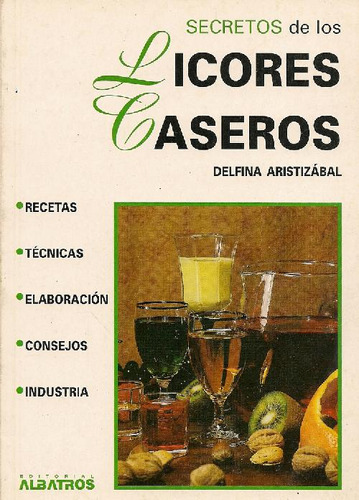 Libro Secretos De Los Licores Caseros De Delfina Aristizabal