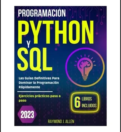 comprar Libro: Programación Python Y Sql: Las Guías Definitivas Para