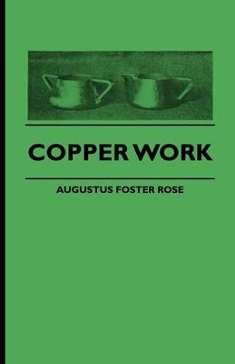 Libro Copper Work - Augustus Foster Rose