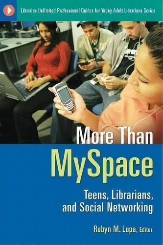 More Than Myspace, De Robyn M. Lupa. Editorial Abc Clio, Tapa Blanda En Inglés