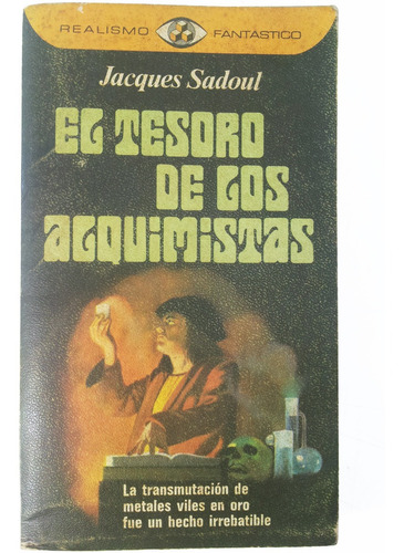 El Tesoro De Los Alquimistas - Jacques Sadoul