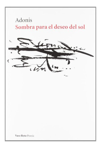 Libro Sombra Para El Deseo Del Sol De Adonis