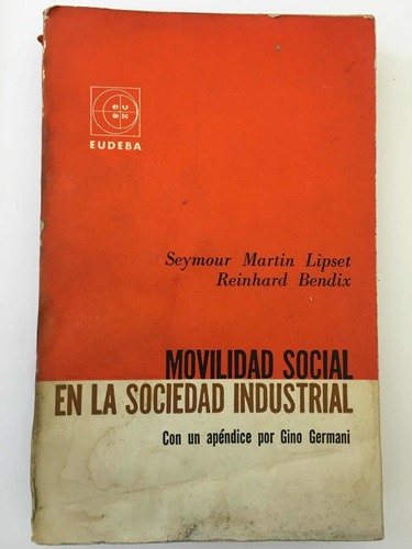 Movilidad Social Sociedad Industrial S M Lipset R Bendix