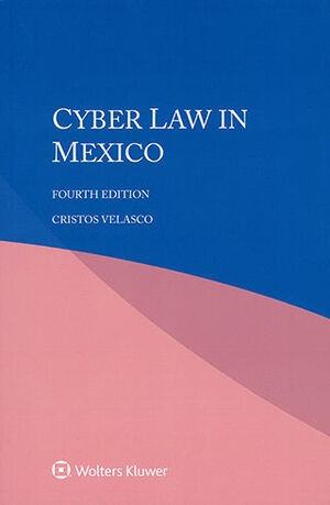 Libro Cyber Law In Mexico. Fourth Edition
