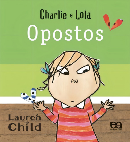 Opostos, De Lauren Child. Editora Ática Em Português