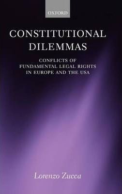 Constitutional Dilemmas - Lorenzo Zucca