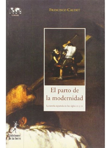 El Parto De La Modernidad